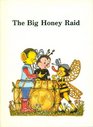 The Big Honey Raid