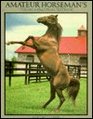 Amateur Horseman's Theory and Practical Textbook