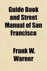 Guide Book and Street Manual of San Francisco