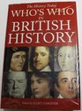 THE HISTORY TODAY  WHO'S WHO IN BRITISH HISTORY