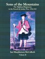 Sons of the Mountains: The Highland Regiments in the French and Indian War, 1756-1767, Vol. 2