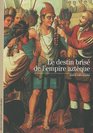 Decouverte Gallimard Le Destin Brise De L'Empire Azteque