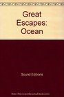 Great Escapes Ocean