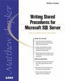 Writing Stored Procedures with Microsoft SQL Server The Authoritative Solution