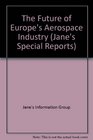 The Future of Europe's Aerospace Industry