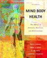 Mind/Body Health The Effects of Attitudes Emotions and Relationships