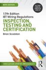 17th Edition IET Wiring Regulations Inspection Testing and Certification