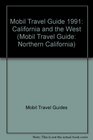 Mobil Travel Guide 1991 California and the West