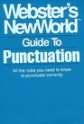 Webster's New World Guide to Punctuation