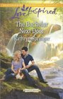 The Bachelor Next Door (Castle Falls, Bk 1) (Love Inspired, No 860)