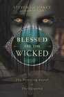 Blessed Are the Wicked The Terrifying Sequel to The Uninvited