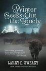 Winter Seeks Out the Lonely (Sonny Burton Novel)