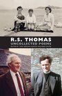 R S Thomas Uncollected Poems