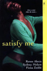 Satisfy Me Still the One / Her Wildest Fantasy / Pure Pleasure
