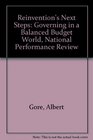 Reinvention's Next Steps Governing in a Balanced Budget World National Performance Review