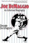 Joe Dimaggio An Informal Biography