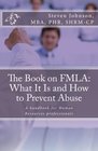 The Book on FMLA What It Is and How to Prevent Abuse