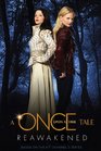 A Once Upon a Time Tale Reawakened