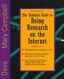 The Student's Guide to Doing Research on the Internet