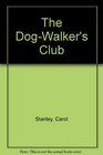 The DogWalker's Club