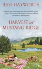 Harvest at Mustang Ridge (Mustang Ridge, Bk 3)