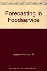 Forecasting in Foodservice