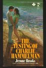 The Testing of Charlie Hammelman