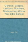 Genesis Exodus Leviticus Numbers Deuteronomy