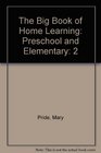 The Big Book of Home Learning Preschool and Elementary 2