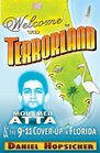 Welcome to Terrorland  Mohamed Atta  the 911 Coverup in Florida