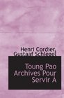Toung Pao Archives Pour Servir