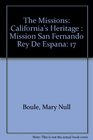 The Missions California's Heritage  Mission San Fernando Rey De Espana