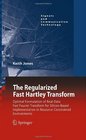 The Regularized Fast Hartley Transform Optimal Formulation of RealData Fast Fourier Transform for SiliconBased Implementation in ResourceConstrained