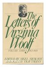 The Letters of Virginia Woolf  Vol 3