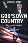 God's Own Country Tales from the Bible Belt