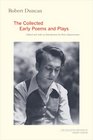 Robert Duncan The Collected Early Poems and Plays