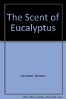 The scent of eucalyptus