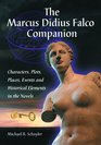 MARCUS DIDIUS FALCO COMPANION Characters Plots Places Events and Historical Elements in the Novels by