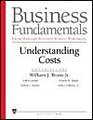 Business Fundamentals As Taught At the Harvard Business School Understanding Costs