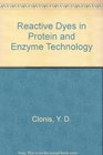 Reactive Dyes in Protein and Enzyme Technology