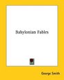 Babylonian Fables