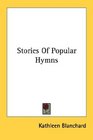 Stories Of Popular Hymns