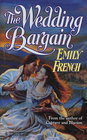 The Wedding Bargain (Harlequin Historical, No 336)