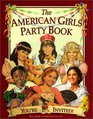 The American Girls Party Book