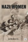 Nazi Women Hitler's Seduction of a Nation