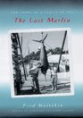 The Last Marlin Library Edition