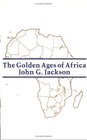 The Golden Ages of Africa