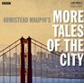 More Tales of the City A BBC FullCast Radio Drama