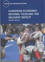 European Economic Reform Tackling the Delivery Deficit