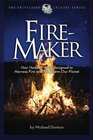 FireMaker Book How Humans Were Designed to Harness Fire and Transform Our Planet